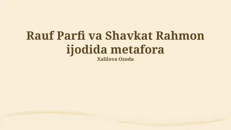 Rauf Parfi va Shavkat Rahmon ijodida metafora