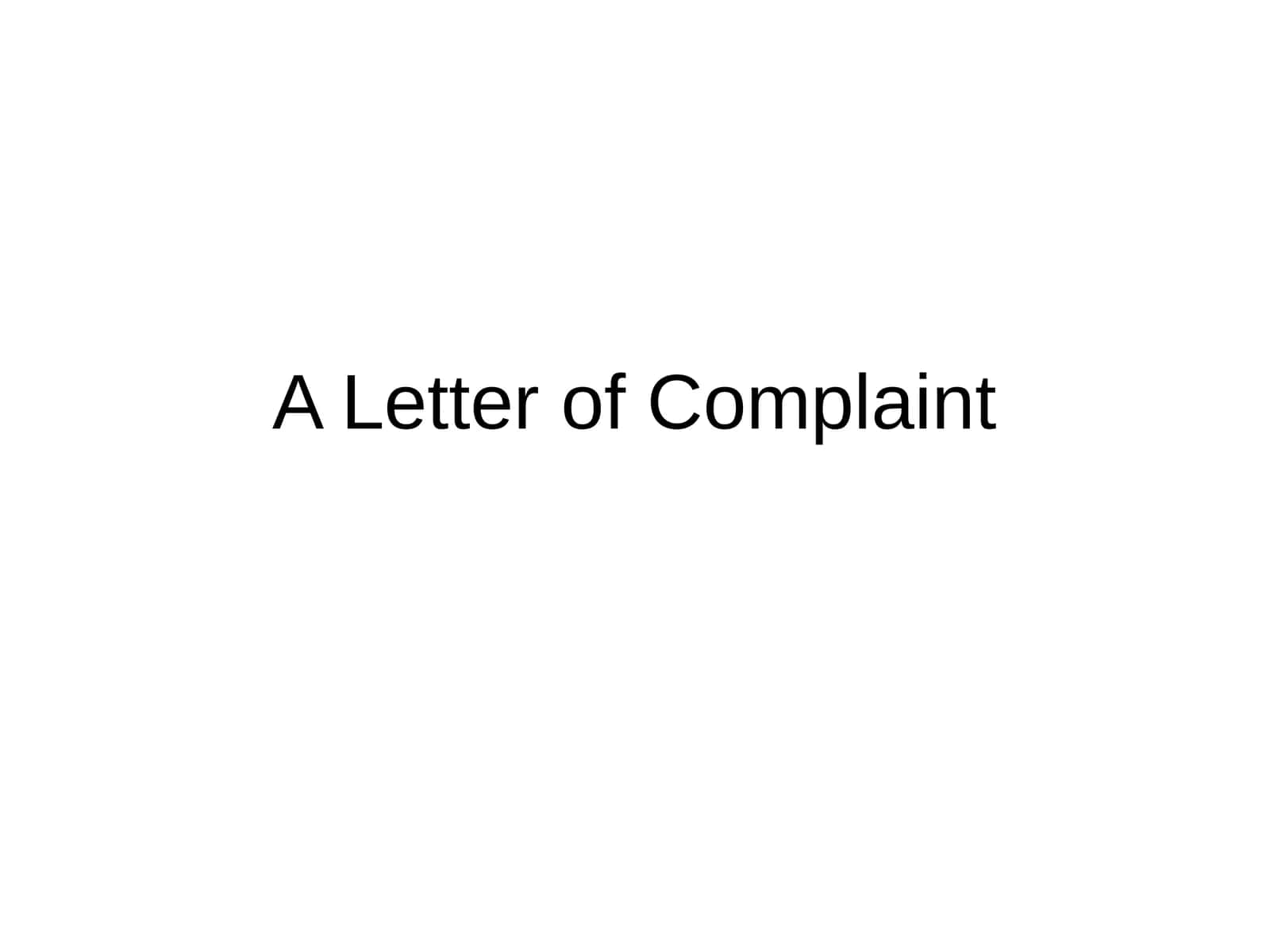 A Letter of Complaint