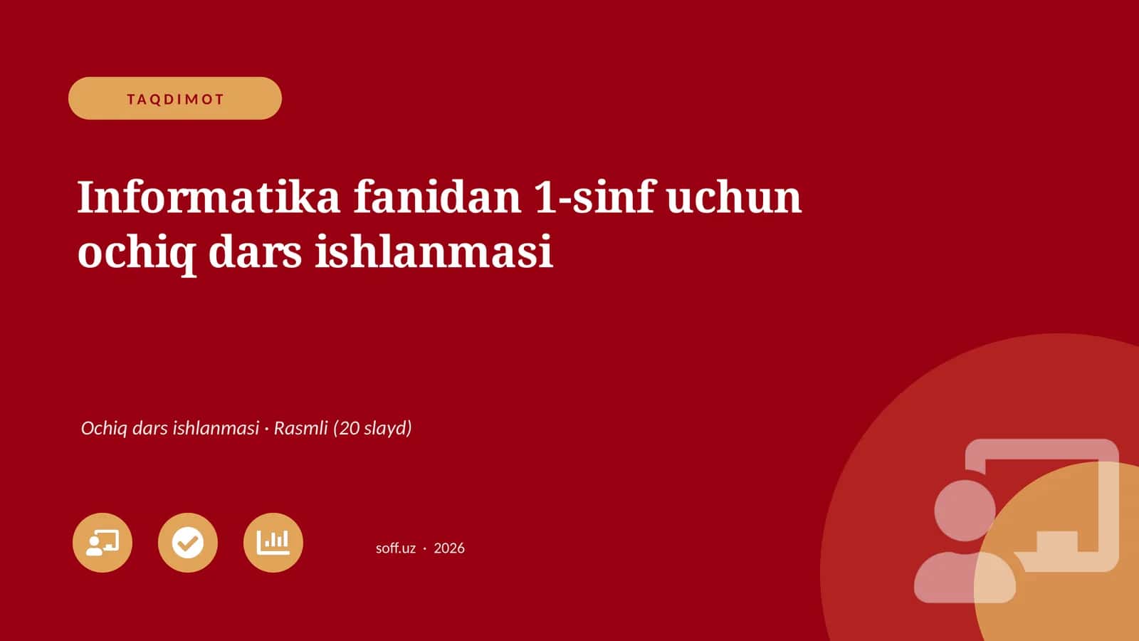 Informatika fanidan 1-sinf uchun ochiq dars ishlanmasi