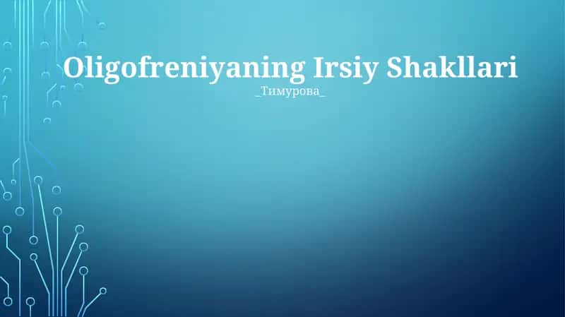 Oligofreniyaning Irsiy Shakllari