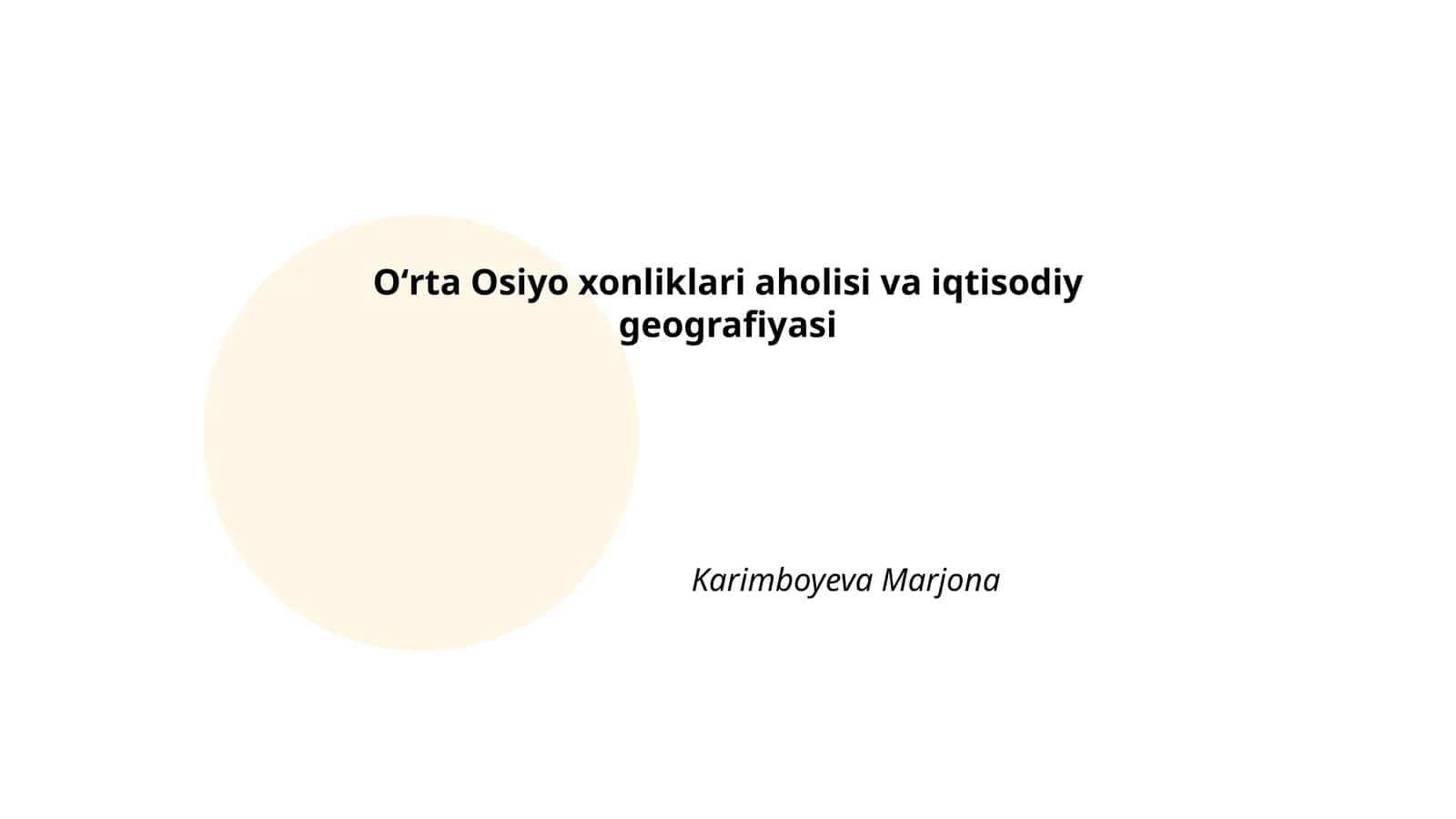 Oʻrta Osiyo xonliklari aholisi va iqtisodiy geografiyasi
