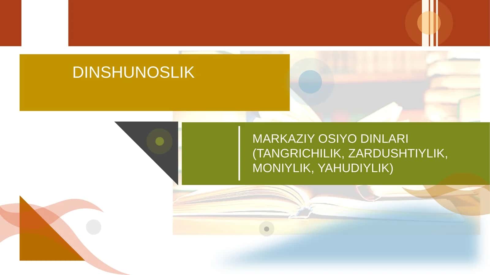 MARKAZIY OSIYO DINLARI (TANGRICHILIK, ZARDUSHTIYLIK, MONIYLIK, YAHUDIYLIK)