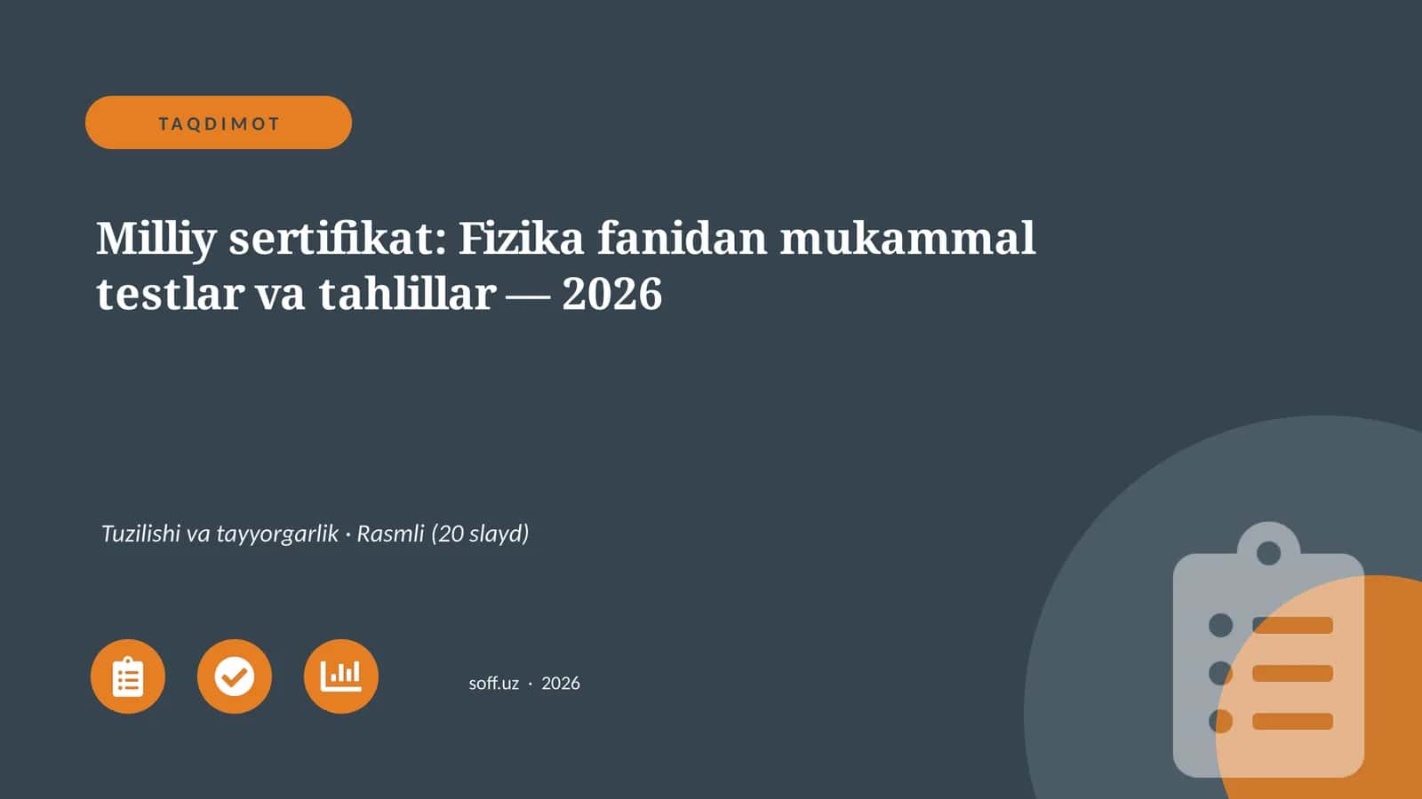 Milliy sertifikat: Fizika fanidan mukammal testlar va tahlillar — 2026
