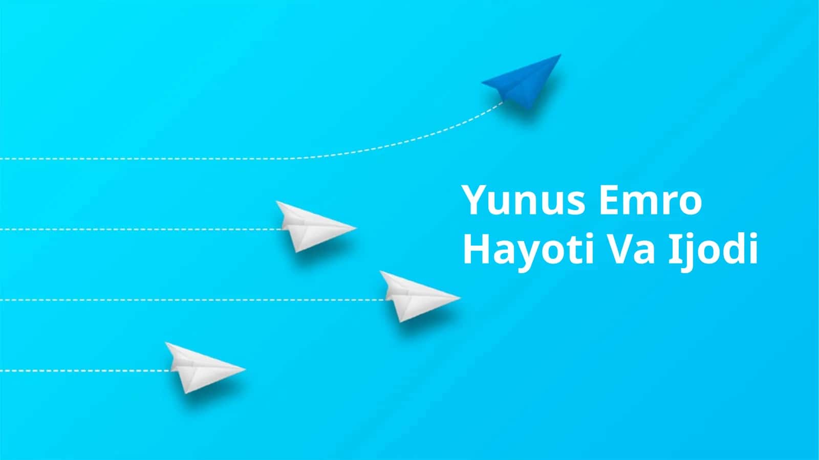 Yunus Emro Hayoti Va Ijodi
