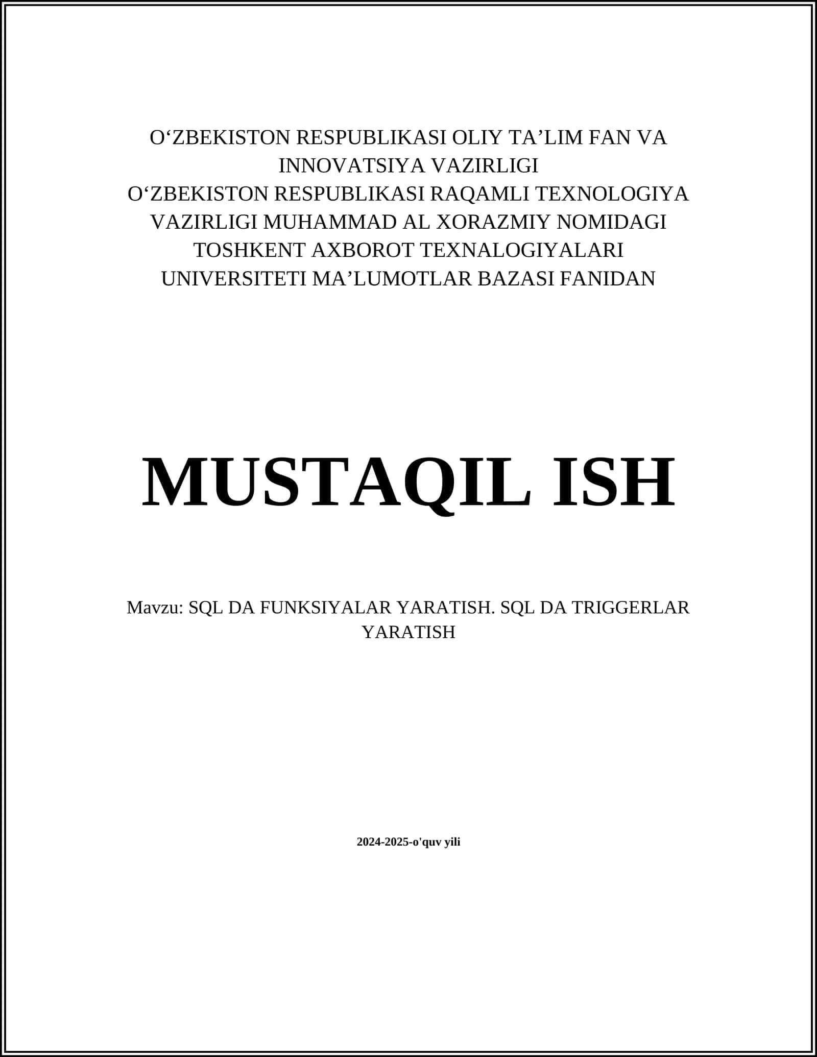 SQL DA FUNKSIYALAR YARATISH. SQL DA TRIGGERLAR YARATISH