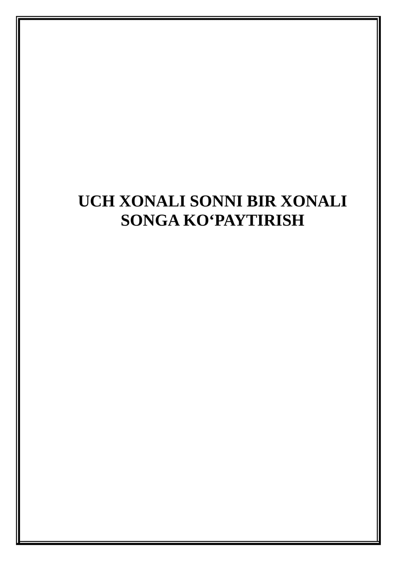 Uch xonali sonni bir xonali songa ko‘paytirish (Mikrodars Ishlanma)