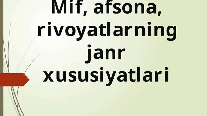 Mif, afsona, rivoyatlar ning janr xususiyatlari