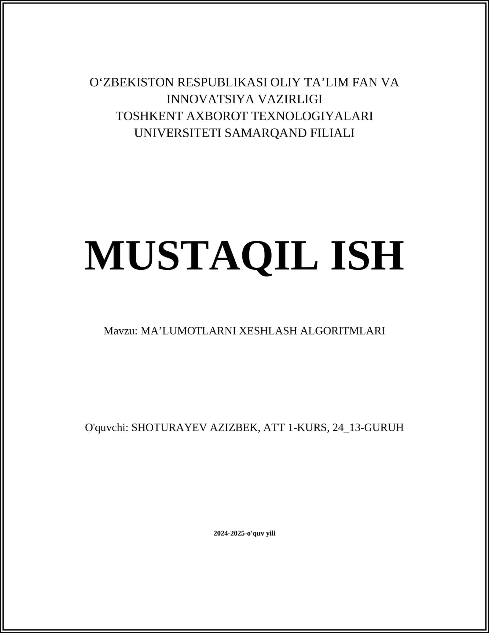 MUSTAQIL ISH Mavzu: MAʼLUMOTLARNI XESHLASH ALGORITMLARI