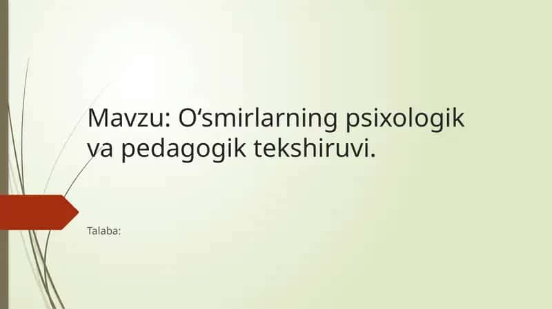 O‘smirlarning psixologik va pedagogik tekshiruvi