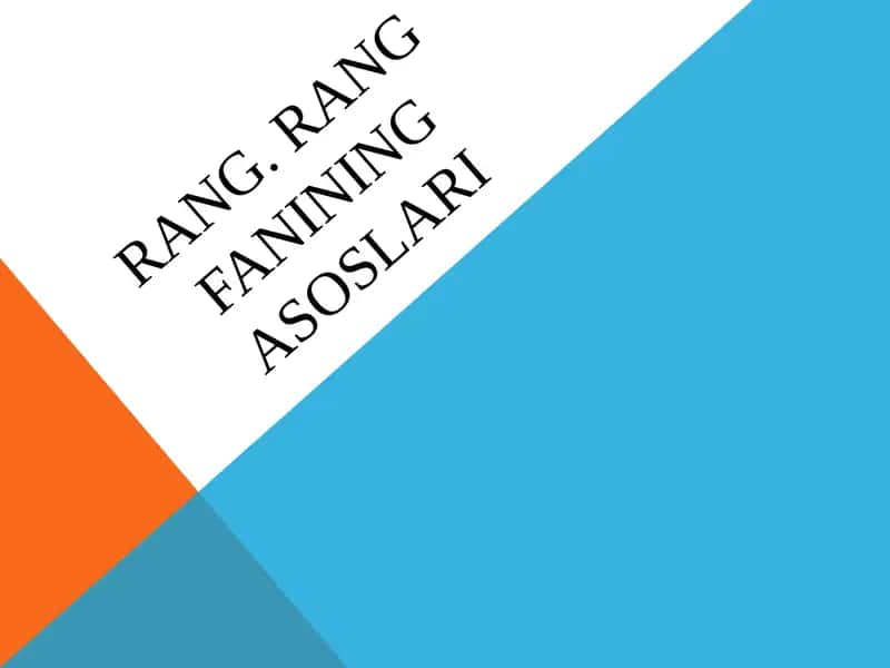 Rang. Rangfanining asoslari
