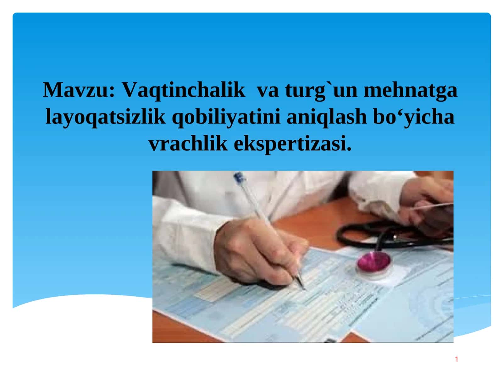 Vaqtinchalik va turg`un mehnatga layoqatsizlik qobiliyatini aniqlash bo‘yicha vrachlik ekspertizasi