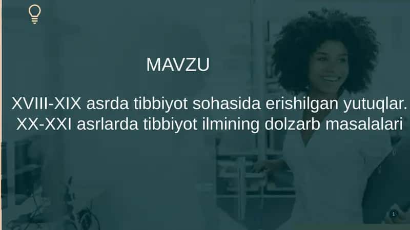 XVIII-XIX asrda tibbiyot sohasida erishilgan yutuqlar