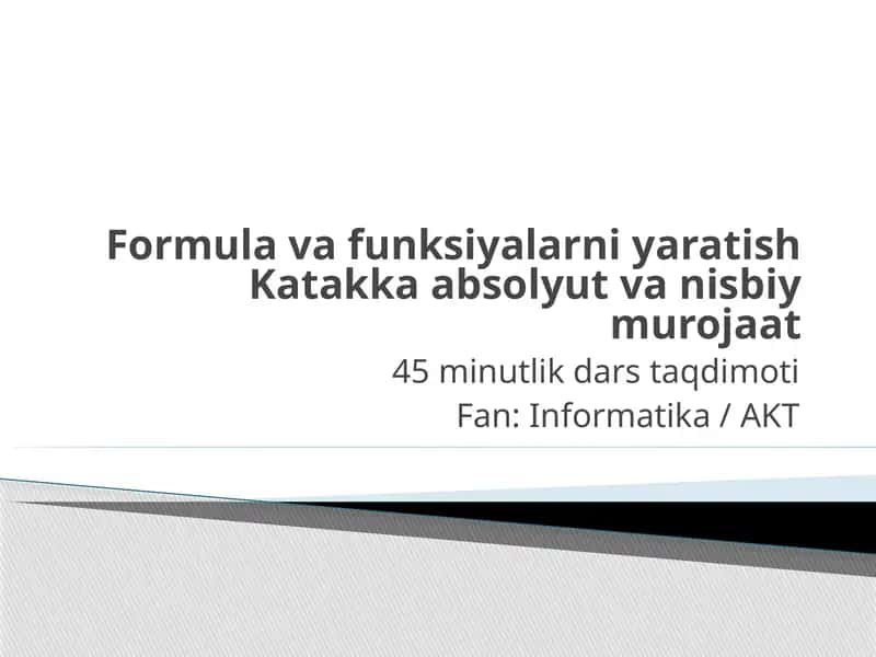 Formula va funksiyalarni yaratish