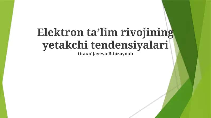 Elektron taʼlim rivojining yetakchi tendensiyalari