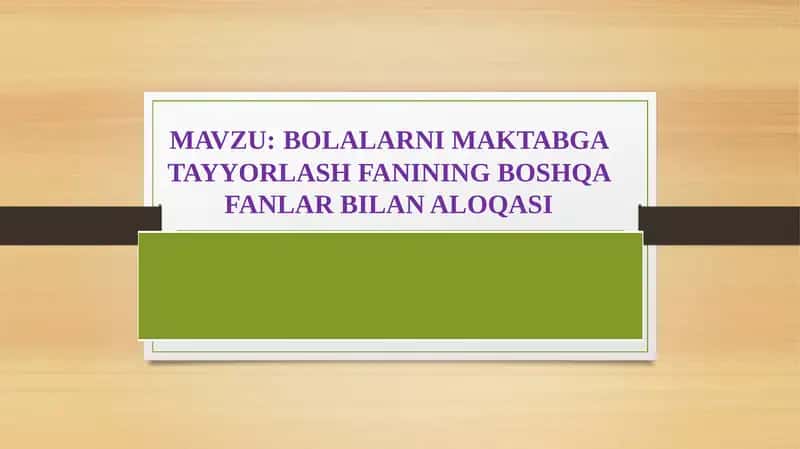 BOLALARNI MAKTABGA TAYYORLASH FANINING BOSHQA FANLAR BILAN ALOQASI