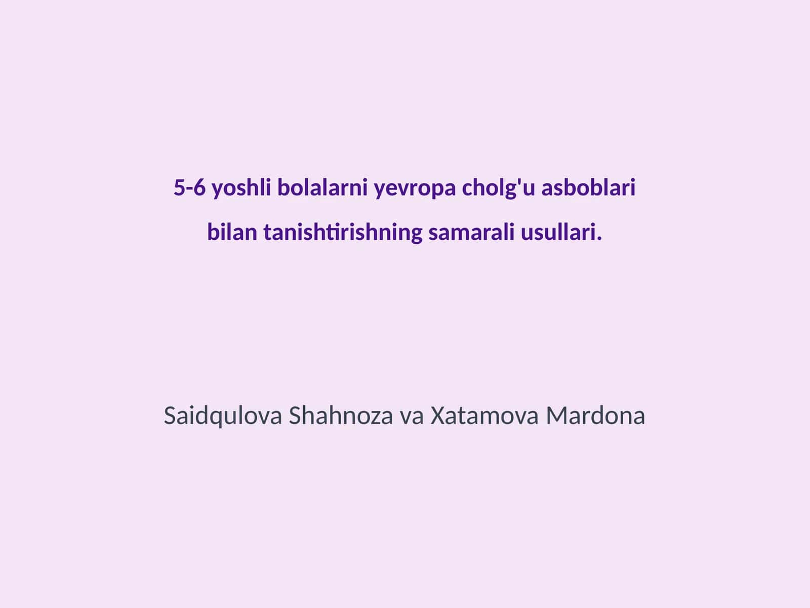 Yevropa cholg'u asboblari bilan tanishtirishning samarali usullari