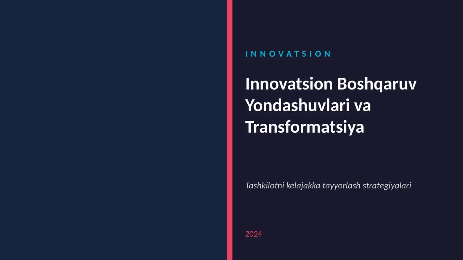 Innovatsion Boshqaruv Yondashuvlari va Transformatsiya