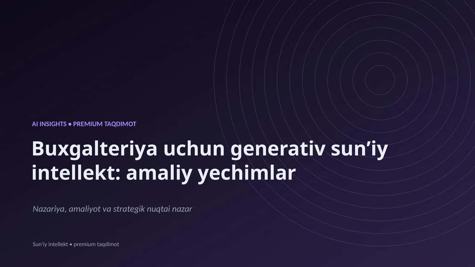 Buxgalteriya uchun generativ sunʼiy intellekt: amaliy yechimlar