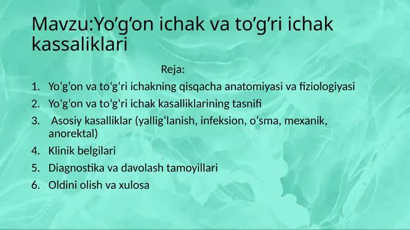 Yo’g’on ichak va to’g’ri ichak kassaliklari