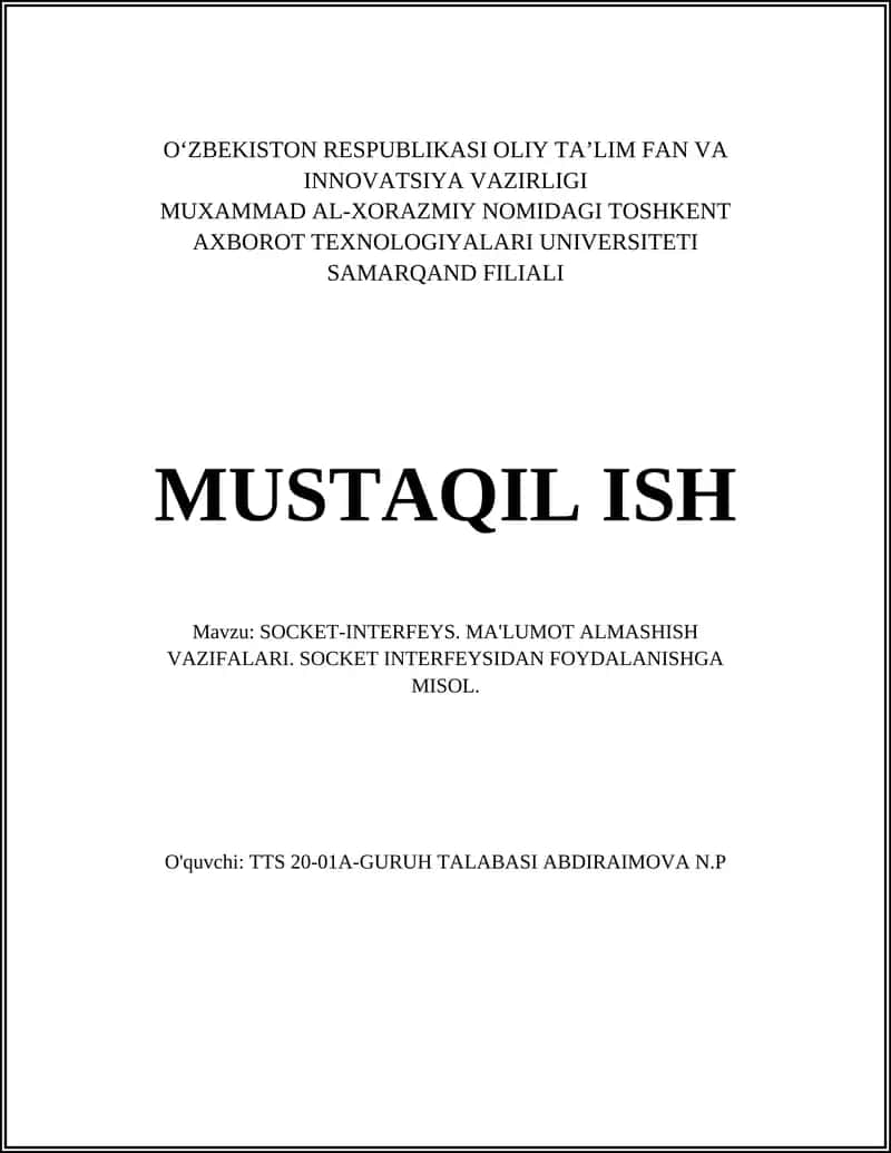 SOCKET-INTERFEYS. MA'LUMOT ALMASHISH VAZIFALARI. SOCKET INTERFEYSIDAN FOYDALANISHGA MISOL