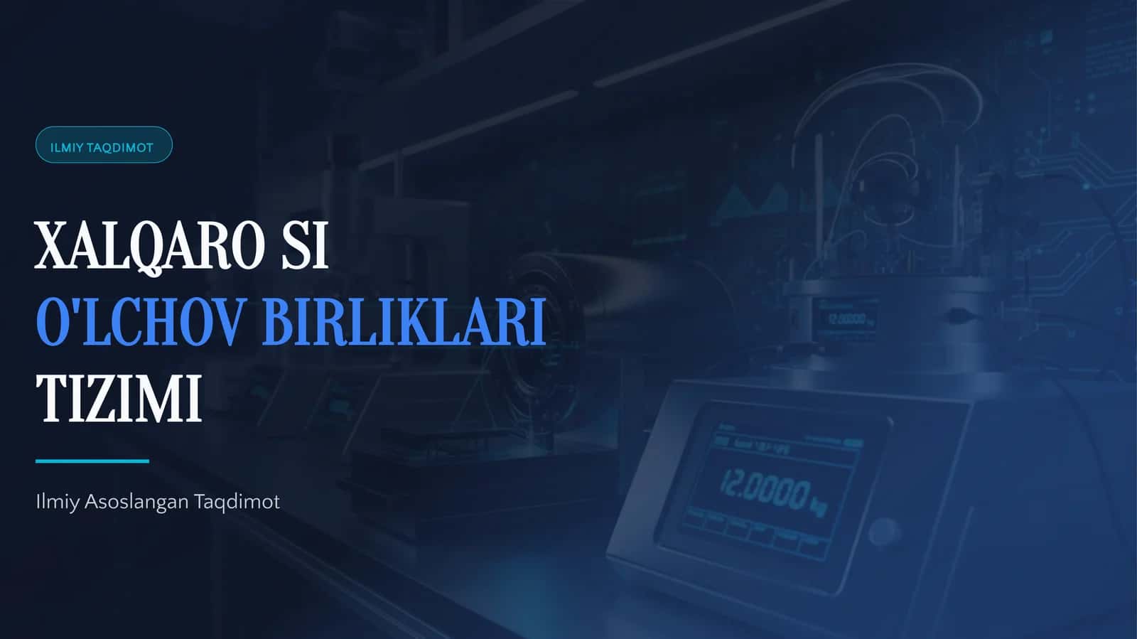 XALQARO SI O'LCHOV BIRLIKLARI TIZIMI