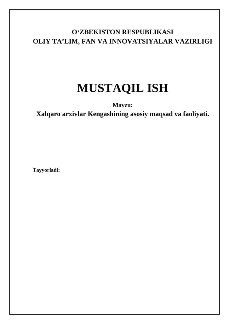 Xalqaro arxivlar kengashi (XAK) asosiy maqsad va faoliyati