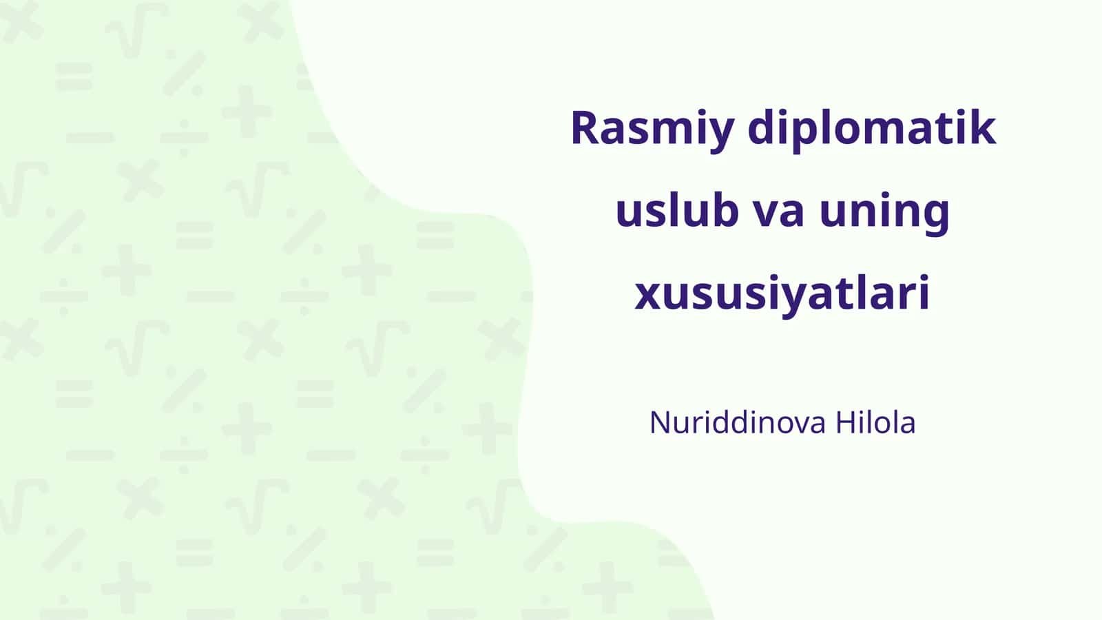 Rasmiy diplomatik uslub va uning xususiyatlari