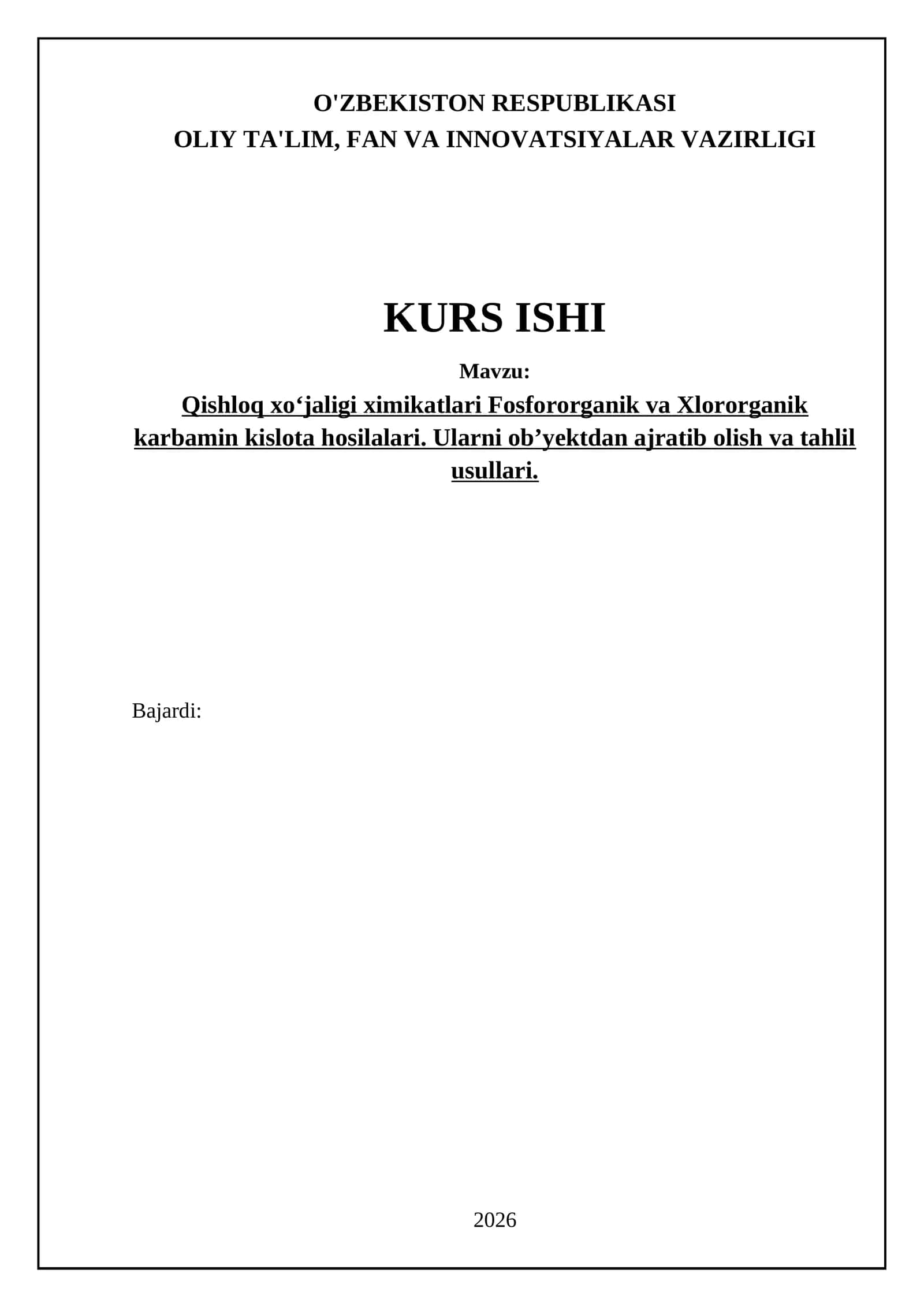 Qishloq xoʻjaligi ximikatlari Fosfororganik va Xlororganik karbamin kislota hosilalari. Ularni obʼyektdan ajratib olish va tahlil usullari