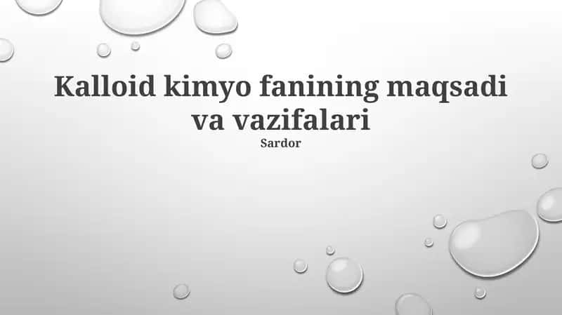 Kalloid kimyo fanining maqsadi va vazifalari