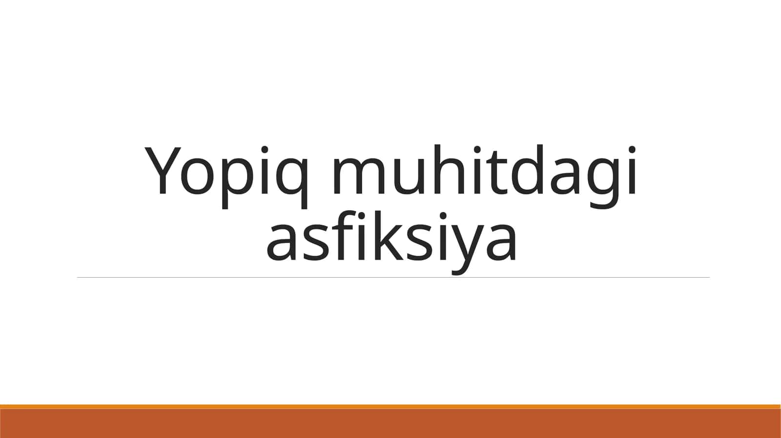 Gipoksiya va asfiksiya