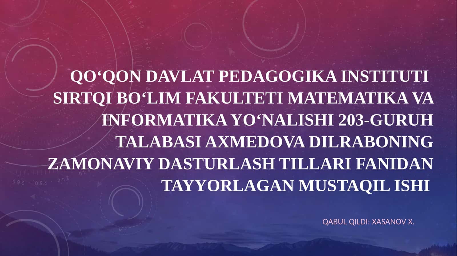 ZAMONAVIY DASTURLASH TILLARI FANIDAN TAYYORLAGAN mustaqilishi
