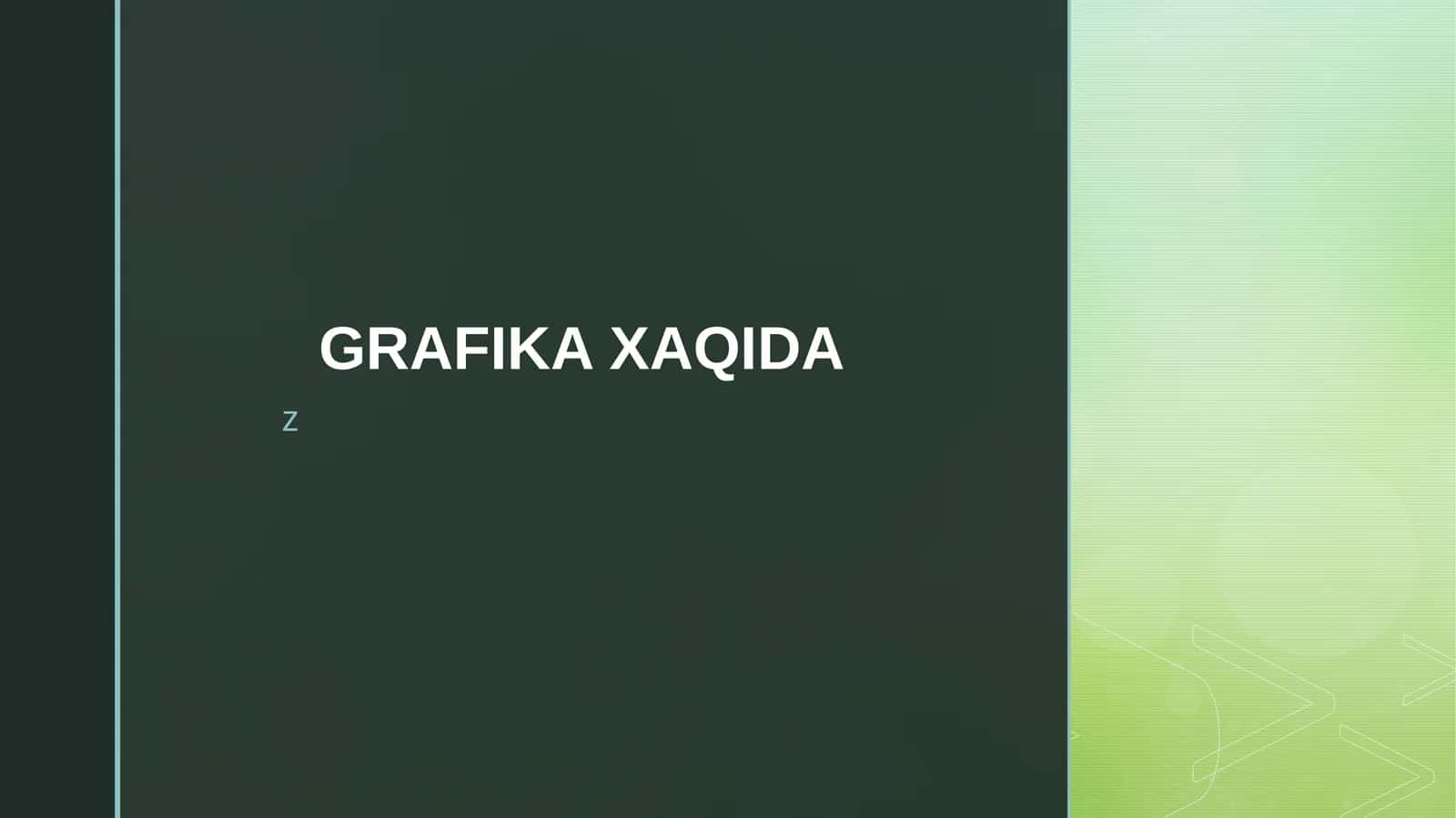 GRAFIKA XAQIDA