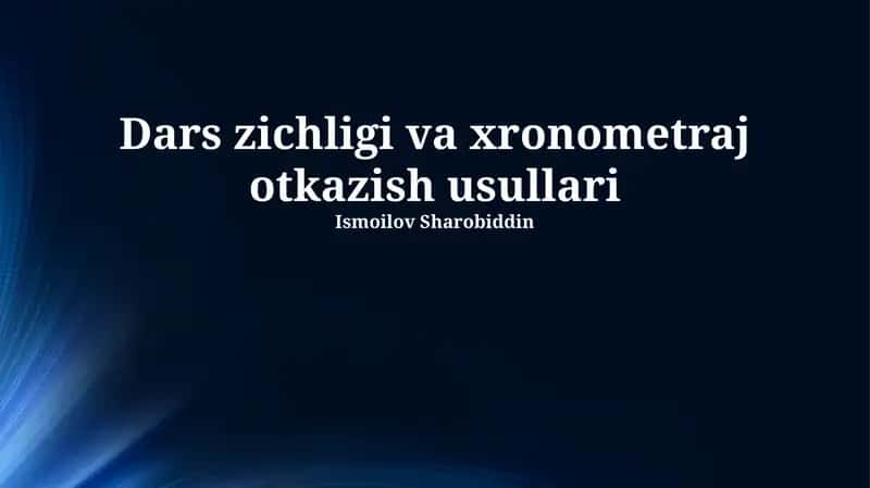 Dars zichligi va xronometraj otkazish usullari