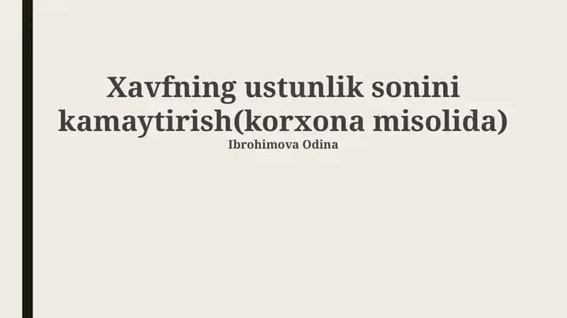 Xavfning ustunlik sonini kamaytirish(korxona misolida)
