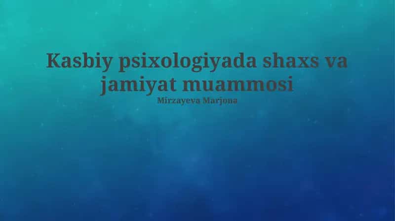Kasbiy psixologiyada shaxs va jamiyat muammosi