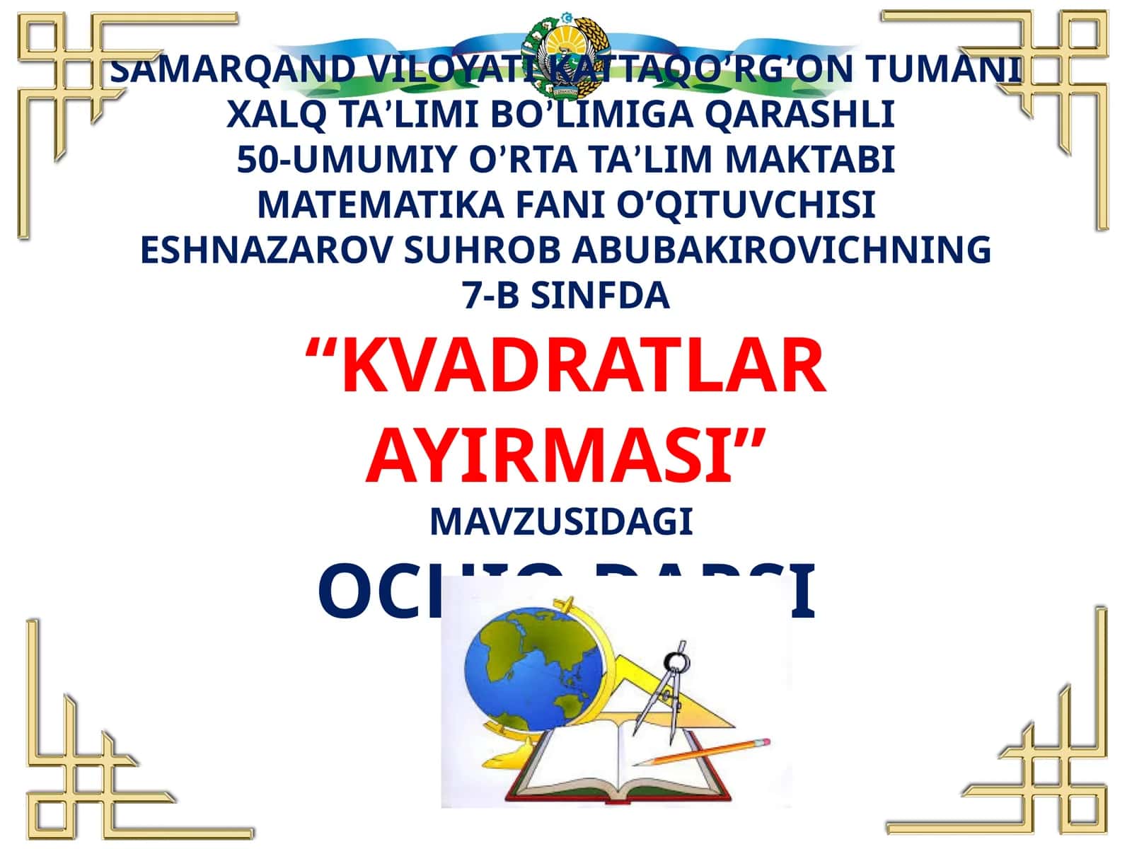 "KVADRATLAR AYIRMASI" OCHIQ DARSI