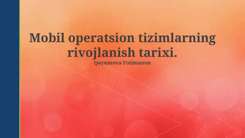 Mobil operatsion tizimlarning rivojlanish tarixi