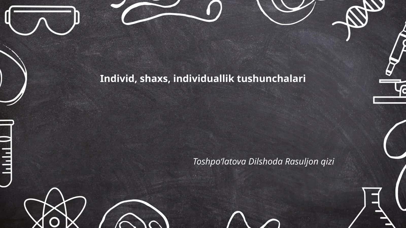Individ, shaxs, individuallik tushunchalari