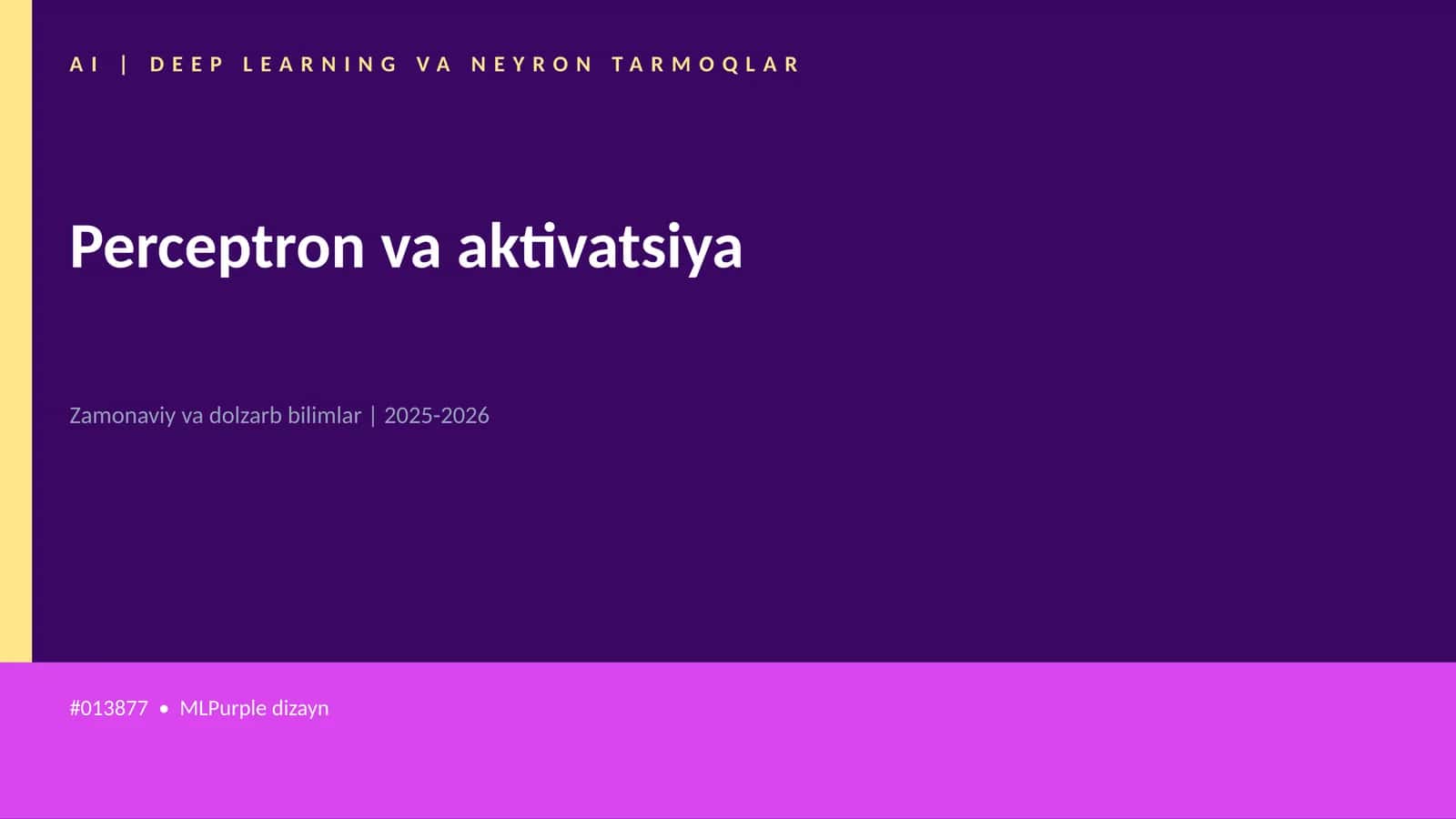 AI | DEEP LEARNING VA NEYRON TARMOQLAR