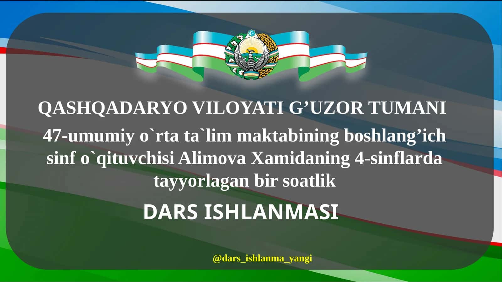 O`NLIKASRLARNIQO‘SHISHVAAYIRISHGADOIR MISOLLAR YECHISH