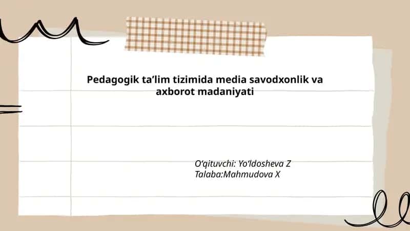 Pedagogik taʼlim tizimida media savodxonlik va axborot madaniyati