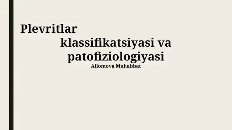 Plevritlar klassifikatsiyasi va patofiziologiyasi