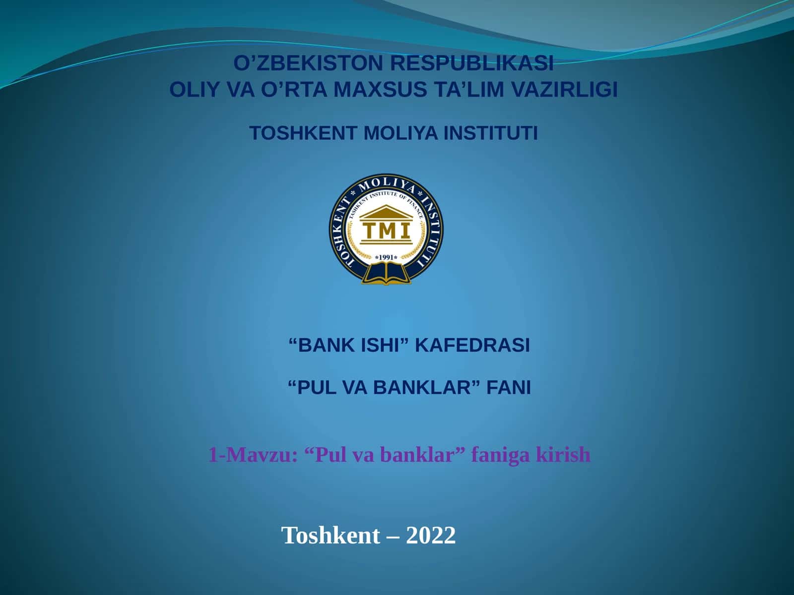 “Pul va banklar” fani
