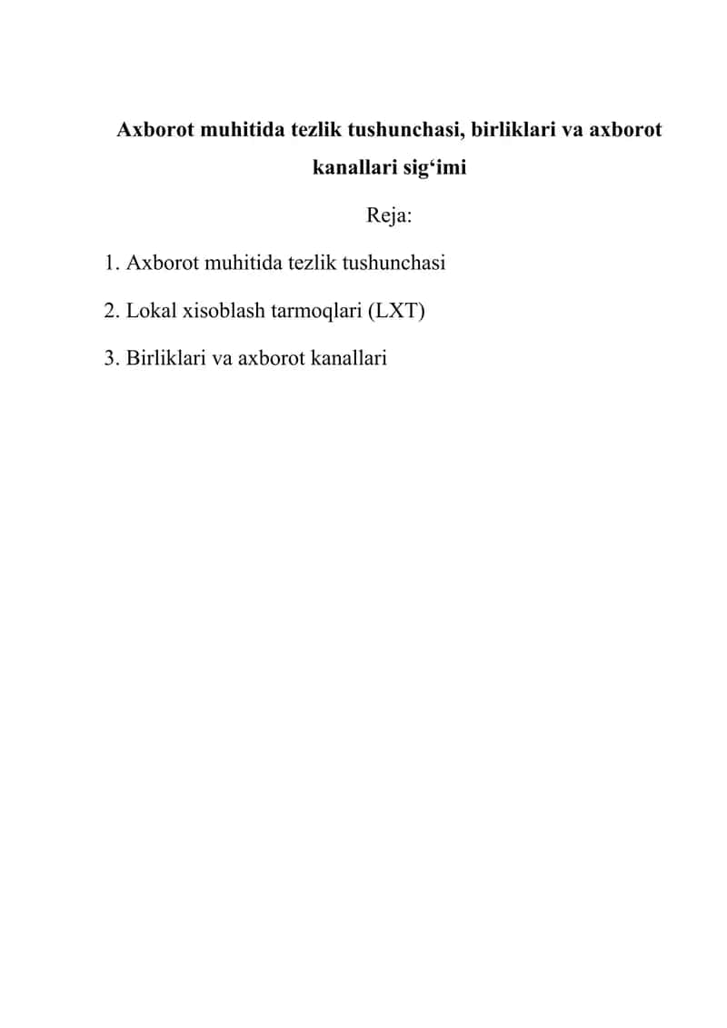 Axborot muhitida tezlik tushunchasi, birliklari va axborot kanallari sig‘imi