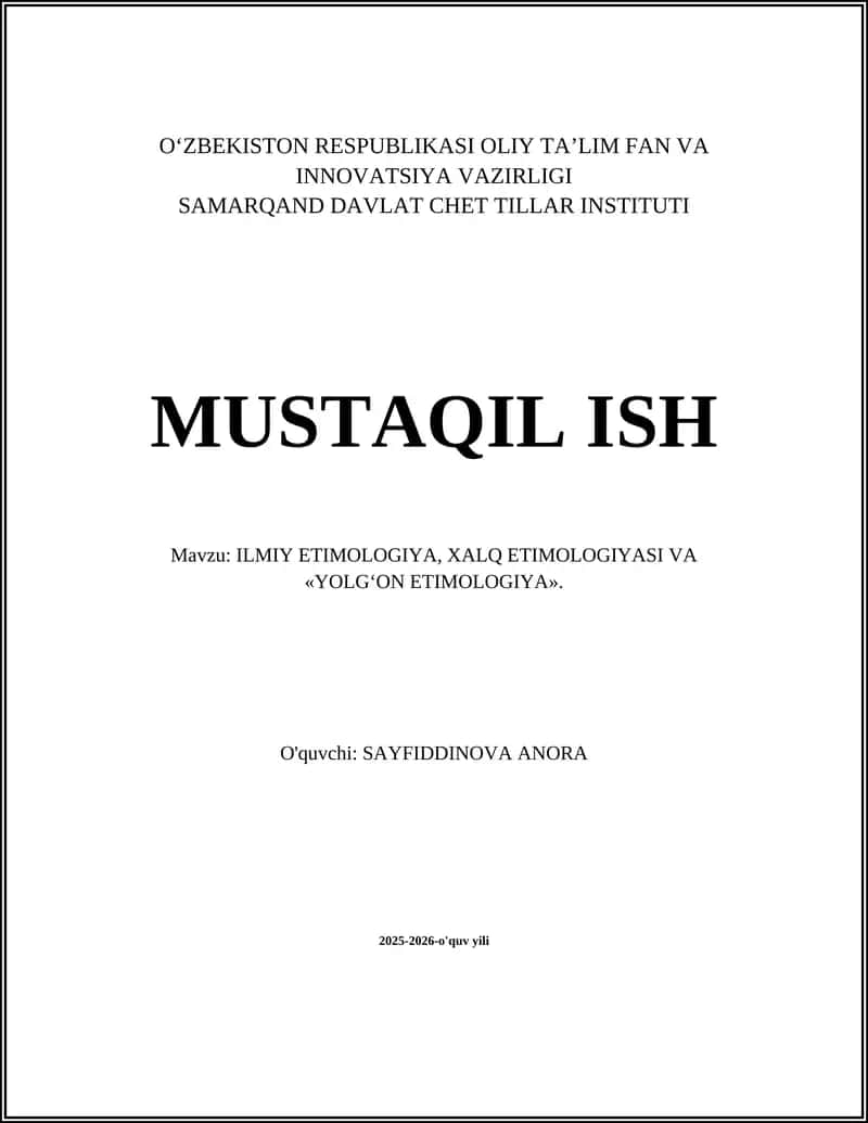 ILMIY ETIMOLOGIYA, XALQ ETIMOLOGIYASI VA «YOLG‘ON ETIMOLOGIYA»