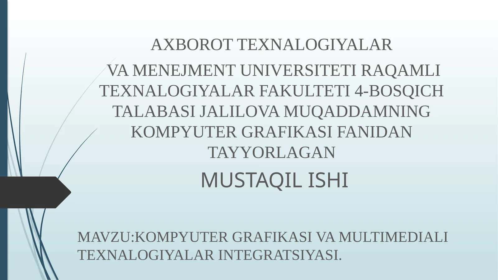 KOMPYUTER GRAFIKASI VA MULTIMEDIALI TEXNALOGIYALAR INTEGRATSIYASI