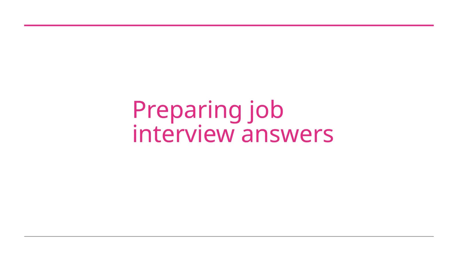 Preparing job interview answers