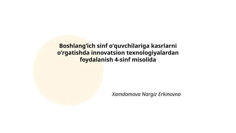 Kasrlarni oʻrgatish innovatsion texnologiyalardan foydalanish