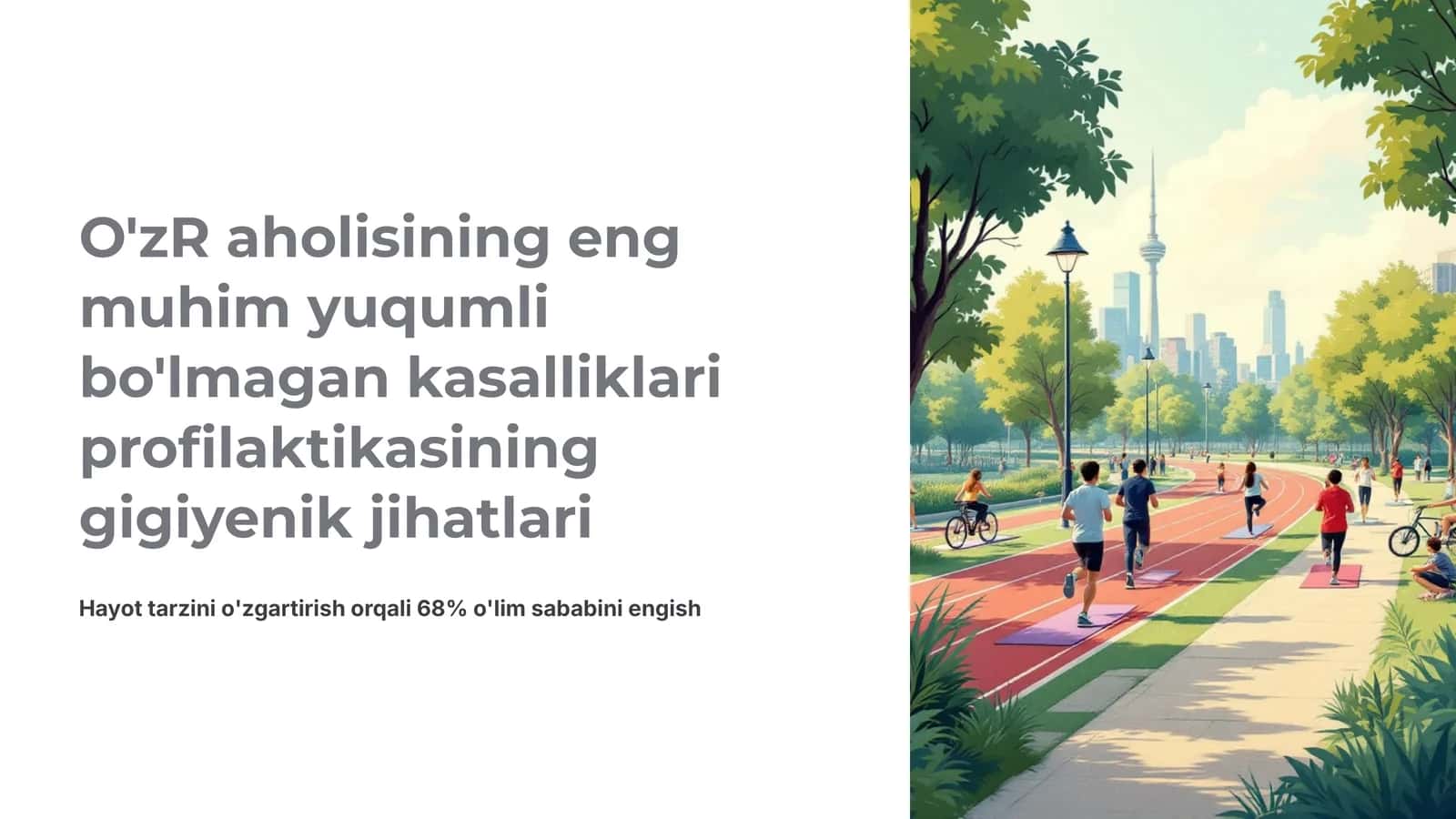 O'zR aholisining eng muhim yuqumli bo'lmagan kasalliklari profilaktikasining gigiyenik jihatlari