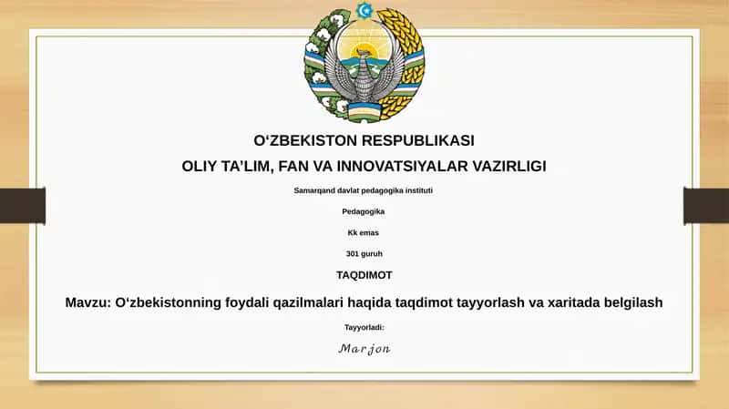 Oʻzbekistonning foydali qazilmalari haqida taqdimot tayyorlash va xaritada belgilash